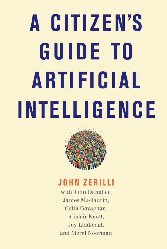 Cover image for A Citizen's Guide to Artificial Intelligence by John Zerilli
