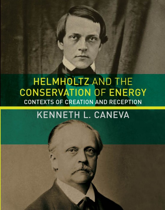 Cover image for Helmholtz and the Conservation of Energy by Kenneth L. Caneva