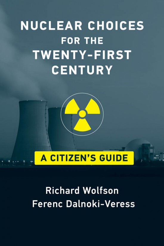 Cover image for Nuclear Choices for the Twenty-First Century by Richard Wolfson and Ferenc Dalnoki-Veress