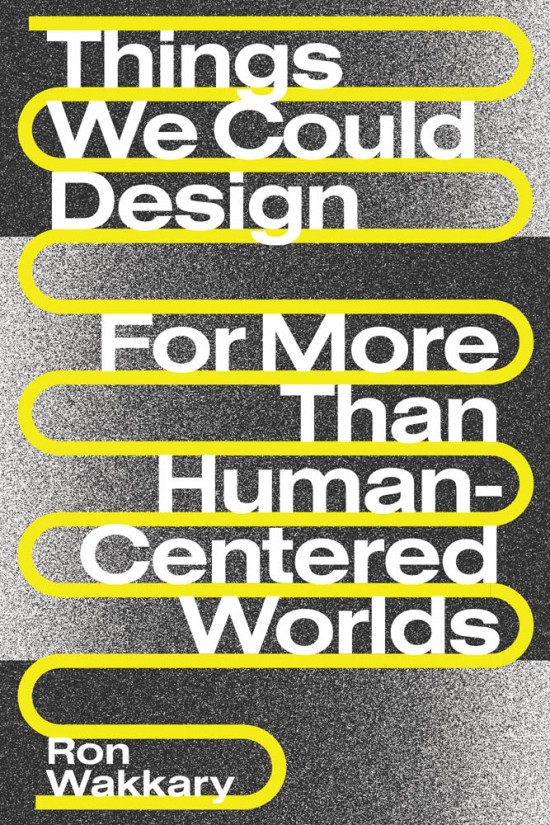 Cover image for Things We Could Design by Ron Wakkary