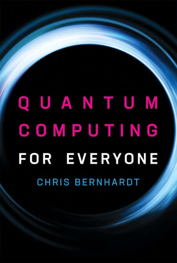 Quantum Computing for Everyone book jacket 