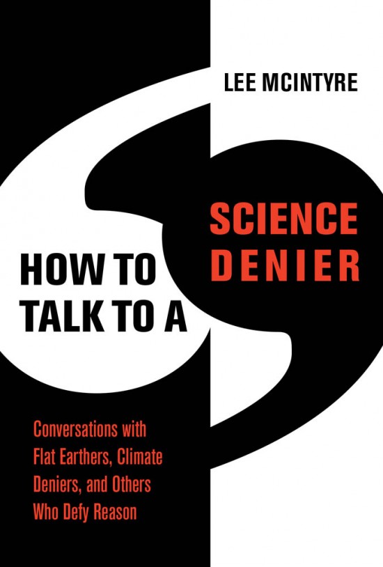 https://mitpress.mit.edu/books/how-talk-science-denier