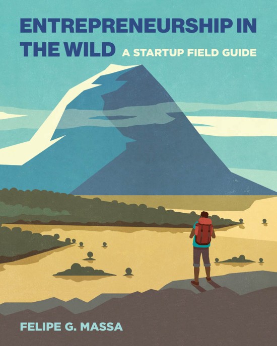 Cover image for Entrepreneurship in the Wild by Felipe G. Massa